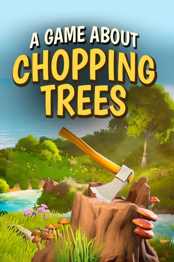 Обложка A Game About Chopping Trees