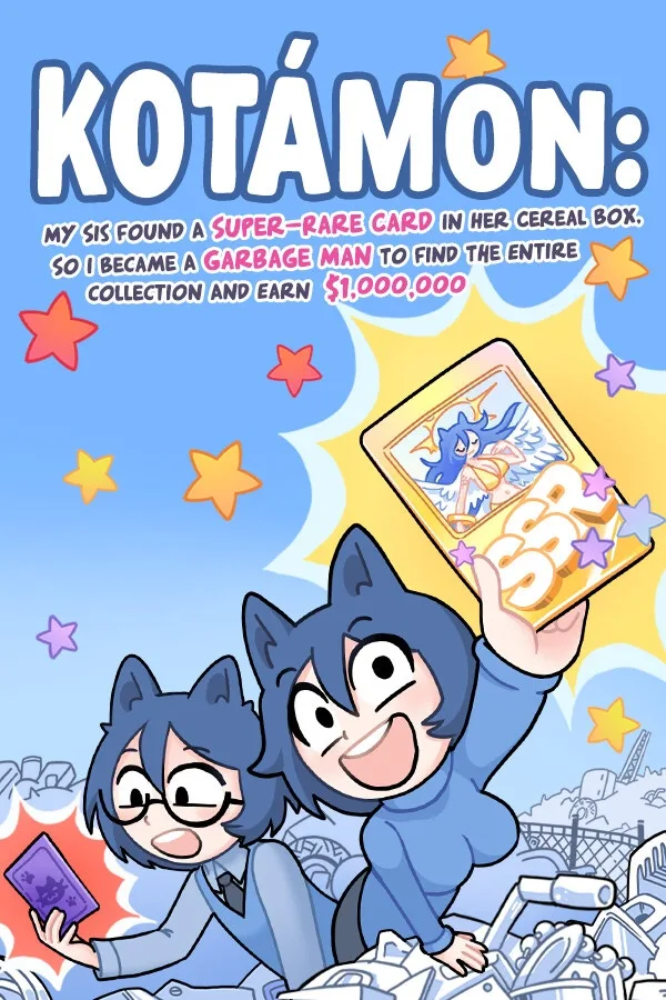 Обложка KOTAMON: My Sis Found A Super-Rare Card In Her Cereal Box, So I Became A Garbage Man To Find The Entire Collection And Earn $1,000,000