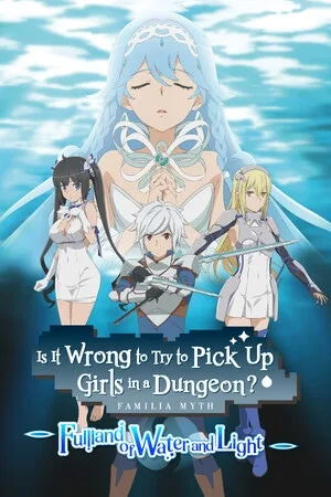 Обложка Is It Wrong to Try to Pick Up Girls in a Dungeon? ~Fullland of Water and Light~